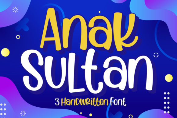 Anak Sultan: A Whimsical Handwritten Font for Makers