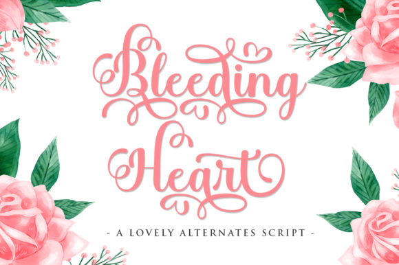 Bleeding Heart: The Elegant Script Font for Crafters