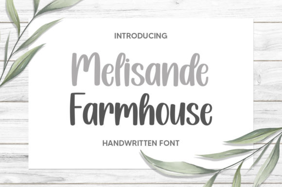 Melisande Farmhouse: A Chic Handwritten Font for Modern Campaigns